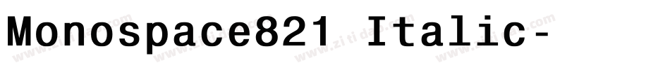 Monospace821 Italic字体转换